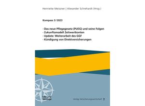 9783963294679 - Das neue Pflegegesetz (PUEG) und seine Folgen Zukunftsmodell Zeitwertkonten Update Weiterarbeit des GGF Kündigung von Direktversicherungen Kartoniert (TB)