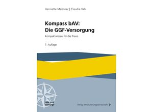 9783963294815 - Kompass bAV Die GGF-Versorgung - Henriette Meissner Claudia Veh Kartoniert (TB)