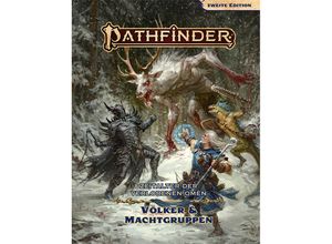 9783963313653 - Pathfinder Chronicles Zweite Edition Zeitalter der verlorenen Omen Völker & Machtgruppen - John Compton Sasha Lindley Hall Amanda Hamon Gebunden