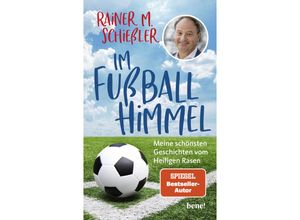 9783963402654 - Im Fußball-Himmel - Rainer Maria Schießler Gebunden