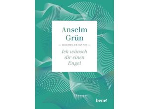 9783963402685 - Ich wünsch dir einen Engel - Anselm Grün Gebunden