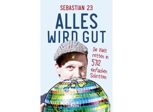 9783963402890 - Alles wird gut - Sebastian 23 Gebunden