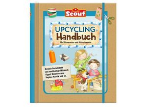 9783963471377 - Der echte Scout   Scout Upcycling Handbuch für Klimaretter und Naturfreunde Gebunden