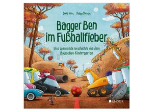 9783963473333 - Bagger Ben im Fußballfieber - Eine spannende Geschichte aus dem Baustellen-Kindergarten - Dörte Horn Gebunden