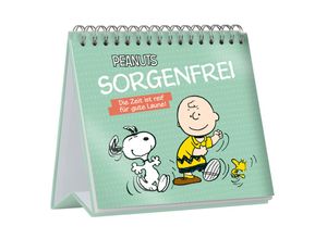 9783963473463 - Peanuts Sorgenfrei - Die Zeit ist reif für gute Laune!