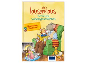 9783963473555 - Leo Lausemaus - Schönste Vorlesegeschichten Gebunden