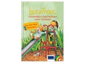 9783963473579 - Leo Lausemaus - Mutmach-Geschichten Gebunden 9783963473579 - Leo Lausemaus - Mutmach-Geschichten Gebunden