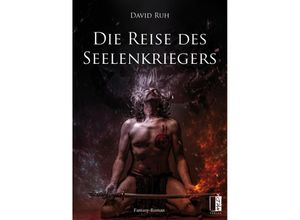 9783963521003 - Die Reise des Seelenkriegers - David Ruh Kartoniert (TB)