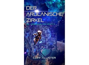 9783963572777 - Der Arulanische Zirkel - Cliff Allister Kartoniert (TB)