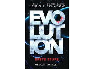 9783963573132 - Evolution Erste Stufe - Timo Leibig Dr med Saskia Schadow Kartoniert (TB)