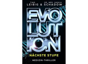 9783963573149 - Evolution Nächste Stufe - Timo Leibig Dr med Saskia Schadow Taschenbuch