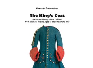 9783963600609 - The Kings Coat - Alexander Querengässer Gebunden