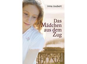 9783963620867 - Das Mädchen aus dem Zug - Irma Joubert Kartoniert (TB)