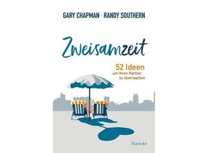 9783963621680 - Zweisamzeit - Gary Chapman Randy Southern Gebunden