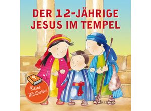 9783963621819 - Kleine Bibelhelden - Der 12-jährige Jesus im Tempel - Catherine Groenewald Geheftet