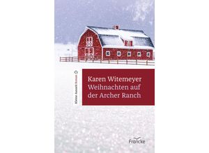 9783963622236 - Weihnachten auf der Archer Ranch - Karen Witemeyer Gebunden