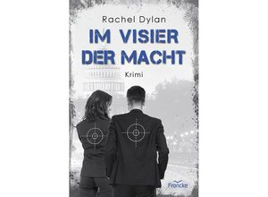 9783963623486 - Im Visier der Macht - Rachel Dylan Kartoniert (TB)