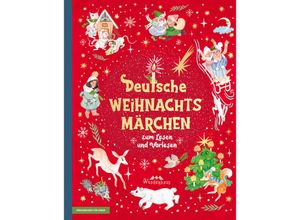 9783963720833 - Deutsche Weihnachtsmärchen - Sammlung Verschiedene Autoren Manfred Kyber Hermann Löns Paula Dehmel Gerdt von Bassewitz August Heinrich Hoffmann Von Fallersleben Gebunden