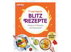 9783964171672 - mein ZauberTopf Einfach lecker! 77 supereinfache Blitzrezepte - Redaktion mein ZauberTopf Kartoniert (TB)