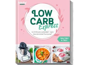 9783964172808 - mein ZauberTopf Einfach lecker! LOW CARB EXPRESS - Redaktion mein ZauberTopf Kartoniert (TB)