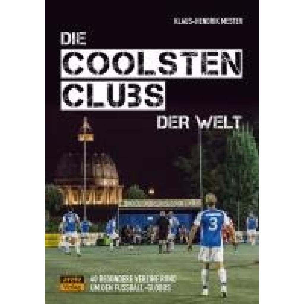 9783964230461 - Mester Klaus-Hendrik Die coolsten Clubs der Welt