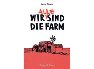 9783964280039 - Wir (alle) sind die Farm - Guido Simon Gebunden