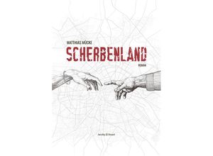 9783964281760 - Scherbenland - Matthias Mücke Gebunden