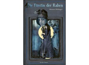 9783964282279 - Die Fürstin der Raben - Hannes Wirlinger Ulrike Möltgen Gebunden