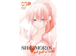 9783964337863 - Shikimoris not just a Cutie 3 - Keigo Maki Kartoniert (TB)