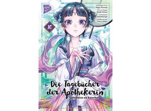 9783964338235 - Die Tagebücher der Apothekerin - Geheimnisse am Kaiserhof Bd10 - Natsu Hyuuga Itsuki Nanao Kartoniert (TB)