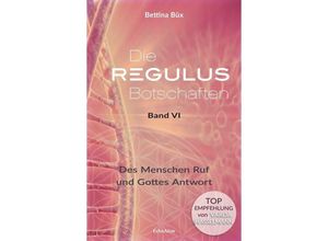 9783964420305 - Die Regulus-BotschaftenBd6 - Bettina Büx Gebunden