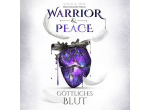 9783964432964 - Warrior & Peace - Göttliches Blut 1 MP3-CD - Stella A Tack (Hörbuch)