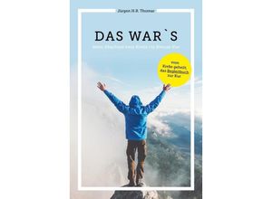 9783964434319 - Das wars - Jürgen H R Thomar Kartoniert (TB)