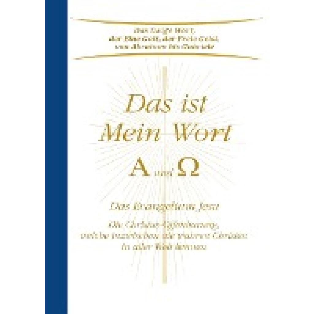 9783964462756 - Gabriele Das ist Mein Wort Alpha und Omega Das Evangelium Jesu