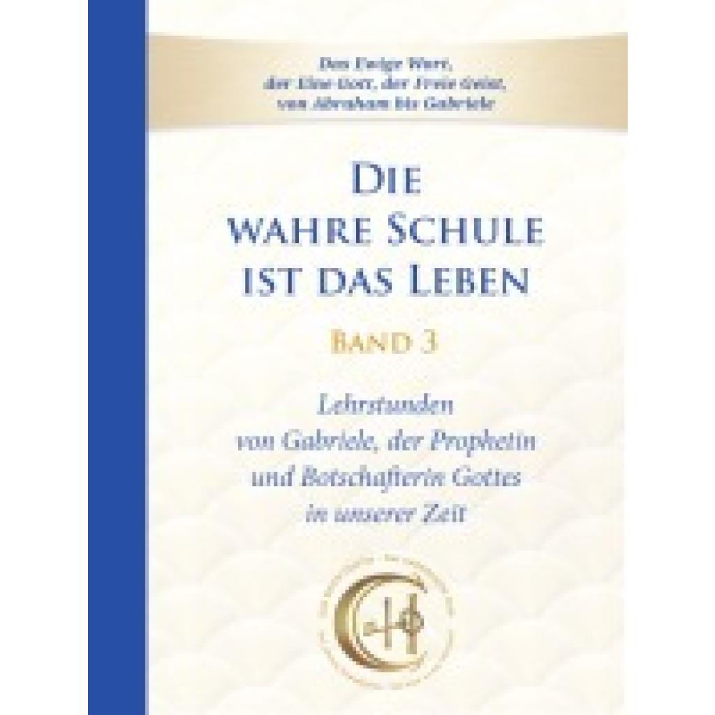 9783964464569 - Gabriele Die wahre Schule ist das Leben - Band 3