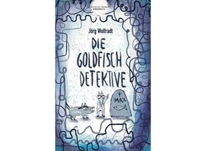 9783964480729 - Die Goldfisch-Detektive - Jörg Wolfradt Kartoniert (TB)