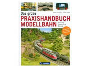 9783964530707 - Das große Praxishandbuch Modellbahn - Ralph Zinngrebe Frank Zarges Gebunden