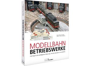 9783964536747 - Modellbahn-Betriebswerke - Markus Tiedtke Dirk Rohde Michael U Kratzsch-Leichsenring Gebunden