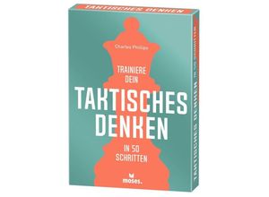 9783964552228 - Trainiere dein DENKEN   Trainiere dein TAKTISCHES DENKEN - Charles Philips