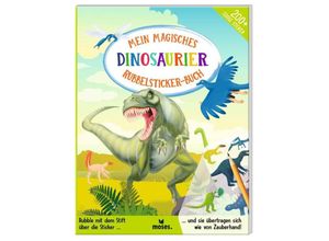 9783964552754 - Mein magisches Rubbelsticker-Buch Dinosaurier - Amanda Lott Taschenbuch