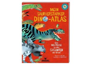 9783964553126 - Mein saurierstarker Dino-Atlas - Penelope Arlon Gebunden