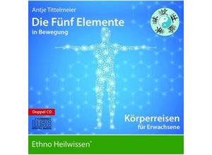 9783964581013 - Die Fünf Elemente in Bewegung - Antje Tittelmeier (Hörbuch)