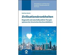 9783964746238 - Zivilisationskrankheiten - Matthias Mertler Taschenbuch