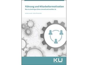 9783964746948 - Führung und Mitarbeitermotivation - Uta Rohrschneider Pflichtenhöfer Sabine Taschenbuch