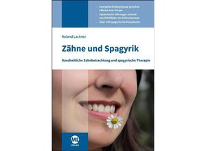 9783964747198 - Zähne und Spagyrik - Roland Lackner Gebunden