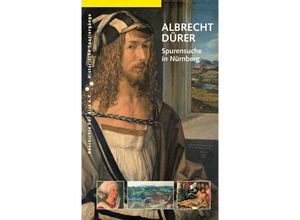 9783964860088 - Albrecht Dürer - Manuel Teget-Welz Benno Baumbauer Thomas Eser Christof Metzger Thomas Schauerte Kartoniert (TB)