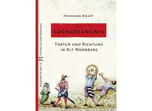 9783964860125 - Das Lochgefängnis - Hermann Knapp Kartoniert (TB)