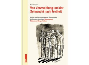 9783964880826 - Von Verzweiflung und der Sehnsucht nach Freiheit - René Baumer Kartoniert (TB)