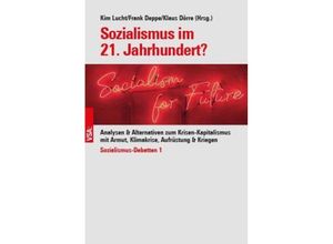 9783964881731 - Sozialismus im 21 Jahrhundert? - Kim Lucht Frank Deppe Klaus Dörre Kartoniert (TB)