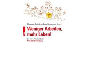 9783964881960 - Weniger Arbeiten mehr Leben! Taschenbuch